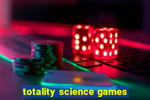 totality science games